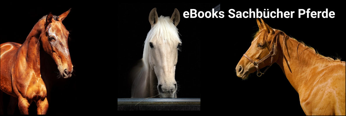 eBooks Sachb&uuml;cher Pferde